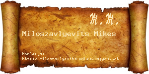 Miloszavlyevits Mikes névjegykártya